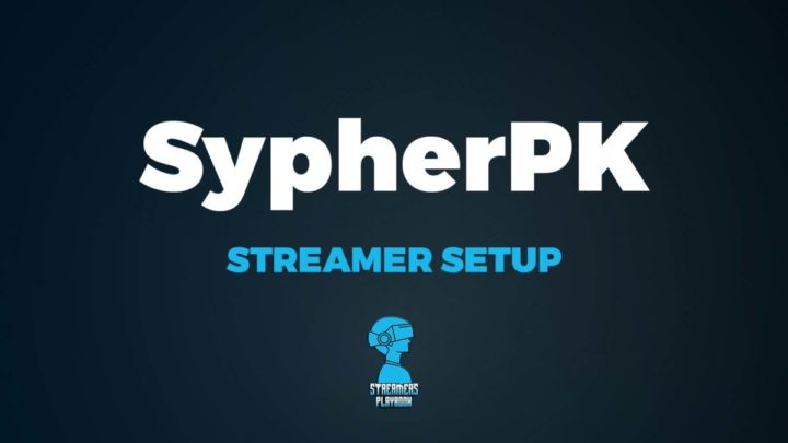 SypherPK Setup [2022] | Streaming, Gaming, And PC Build
