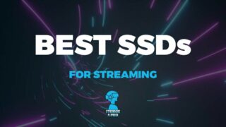 best-ssd-for-streaming