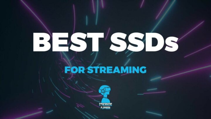 [7] Best SSDs For Streaming – Ultimate Guide